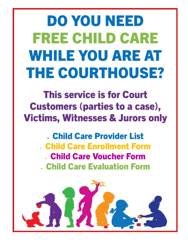 Do you need free childcare while you are at the courthouse?